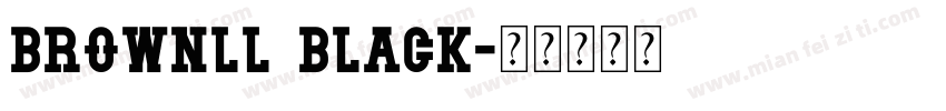 BrownLL Black字体转换